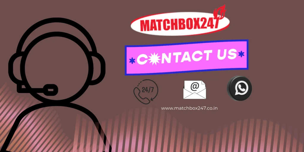 Matchbox247 Contact Number